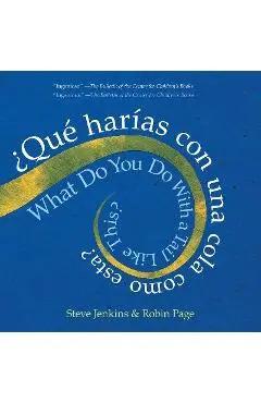 What Do You Do with a Tail Like This? Bilingual Edition: A Caldecott Honor Award Winner - Steve Jenkins