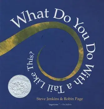 What Do You Do with a Tail Like This', Paperback/Steve Jenkins