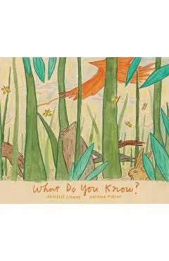 What Do You Know? - Aracelis Girmay
