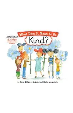 What Does It Mean to Be Kind? - Rana Diorio