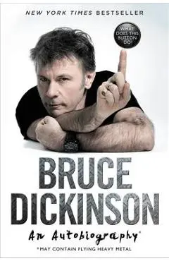 What Does This Button Do?: An Autobiography - Bruce Dickinson
