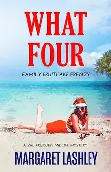 What Four: Family Fruitcake Frenzy, Paperback/Margaret Lashley