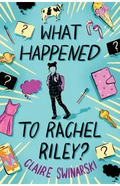 What Happened to Rachel Riley? - Claire Swinarski