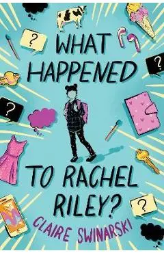 What Happened to Rachel Riley? - Claire Swinarski