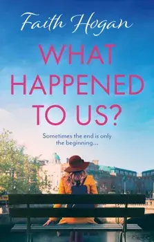 What Happened to Us?, Paperback/Faith Hogan