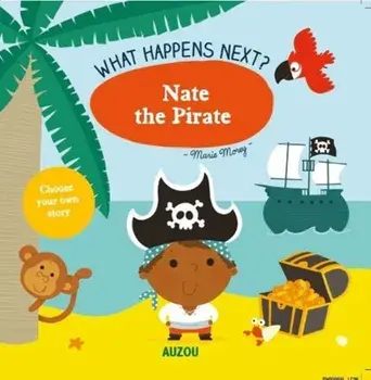 What Happens Next?: Nate the Pirate, Paperback/Marie Morey