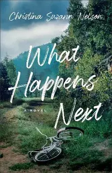 What Happens Next, Paperback/Christina Suzan Nelson