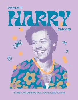 What Harry Says. The Unofficial Collection, Hardback/Hardie Grant Books