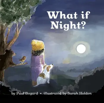 What If Night?, Paperback/Paul Bogard