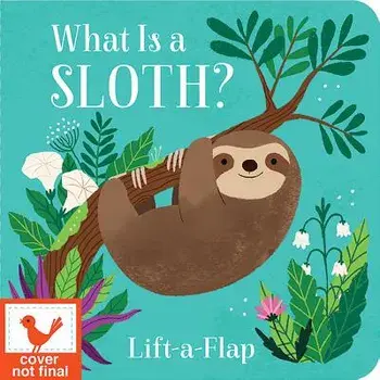What Is a Sloth?/Cottage Door Press