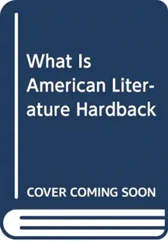 What is American Literature?, Hardback/***
