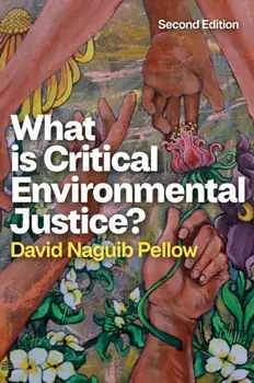 What is Critical Environmental Justice?. 2 ed, Paperback/***