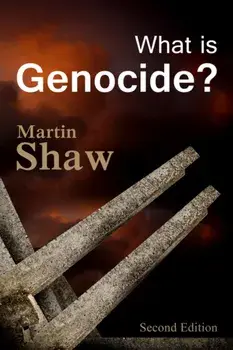 What is Genocide?. 2 ed, Paperback/Martin (University of Sussex) Shaw