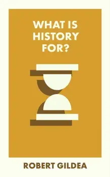 What Is History For?, Paperback/***