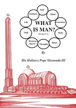 What Is Man, Paperback/H. H. Pope Shenouda III