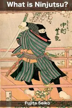What Is Ninjutsu?, Paperback/Fujita Seiko