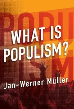 What Is Populism', Hardcover/Jan-Werner Muller