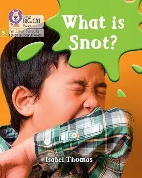 What is snot?. Phase 5 Set 3, Paperback/Isabel Thomas