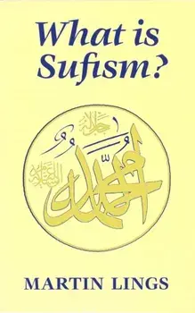 What Is Sufism?, Paperback/Martin Lings