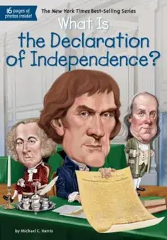 What Is the Declaration of Independence', Paperback/Michael C. Harris