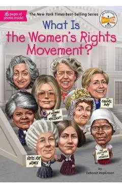 What Is the Women's Rights Movement? - Deborah Hopkinson
