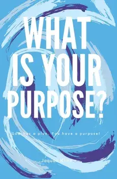 What Is Your Purpose?, Hardcover/Jaquan Kline