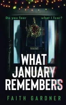 What January Remembers, Paperback/Faith Gardner