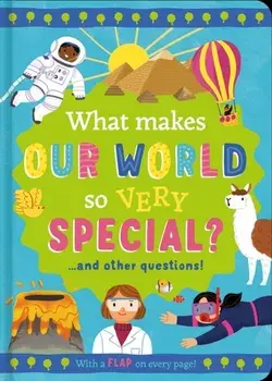 What Makes Our World so Very Special?. and other questions, Hardback/Rachel Moss
