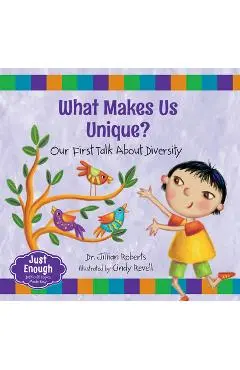 What Makes Us Unique?: Our First Talk about Diversity - Jillian Roberts