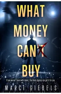 What Money Can'̶t̶ Buy - Marci Giebels