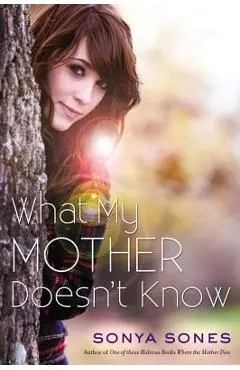 What My Mother Doesn't Know - Sonya Sones