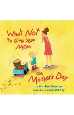 What Not to Give Your Mom on Mother's Day - Martha Seif Simpson