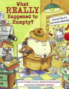 What Really Happened to Humpty': (From the Files of a Hard-Boiled Detective), Paperback/Jeanie Franz Ransom