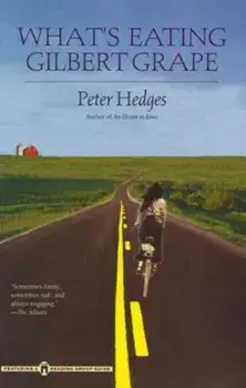 What's Eating Gilbert Grape, Paperback/Peter Hedges