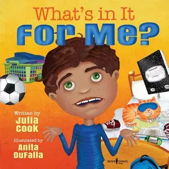 What's in It for Me?, Paperback/Julia Cook