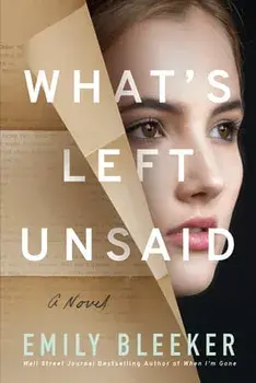 What's Left Unsaid, Paperback/Emily Bleeker