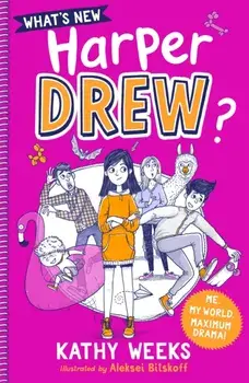 What's New, Harper Drew?. Book 1, Paperback/Kathy Weeks