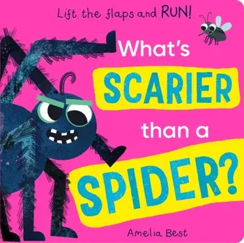 What's Scarier than a Spider?, Board book/Becky Davies