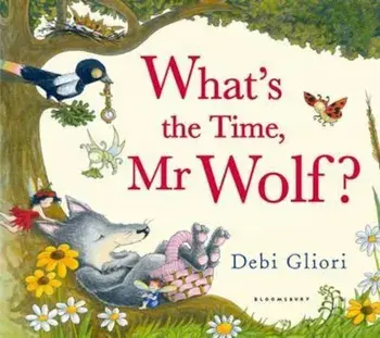 What's the Time, Mr Wolf', Paperback/Debi Gliori
