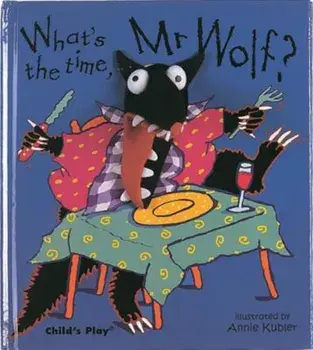 What's the Time, Mr. Wolf' 'With Finger Puppet', Hardcover/Annie Kubler