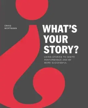 What's Your Story', Paperback/Craig Wortmann