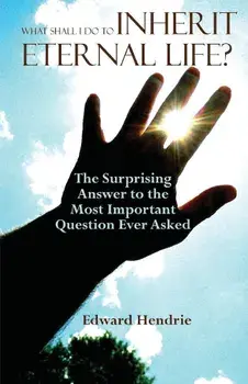 What Shall I Do to Inherit Eternal Life', Paperback/Edward Hendrie