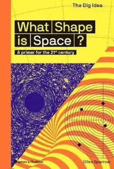 What Shape Is Space', Paperback/Giles Sparrow