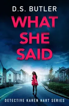 What She Said, Paperback/D. S. Butler