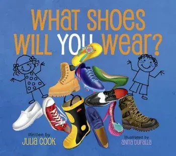 What Shoes Will You Wear', Paperback/Julia Cook