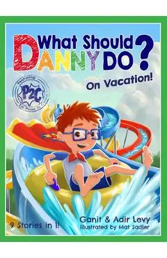 What Should Danny Do? on Vacation - Adir Levy