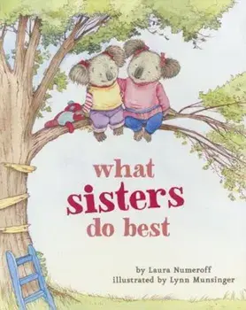 What Sisters Do Best, Hardcover/Laura Numeroff