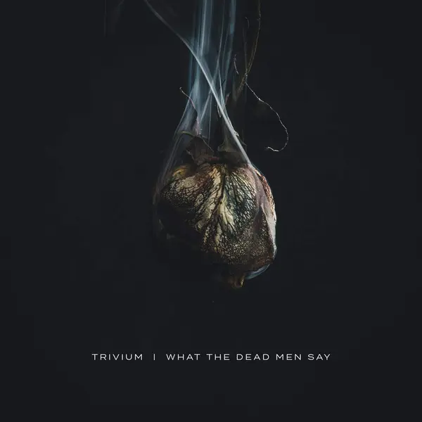What The Dead Men Say - Vinyl | Trivium