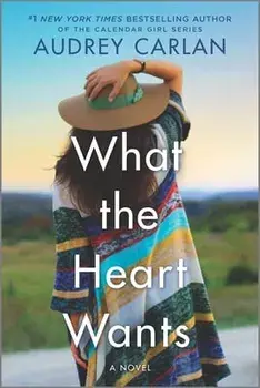 What the Heart Wants, Paperback/Audrey Carlan