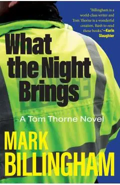 What the Night Brings: A Tom Thorne Novel - Mark Billingham